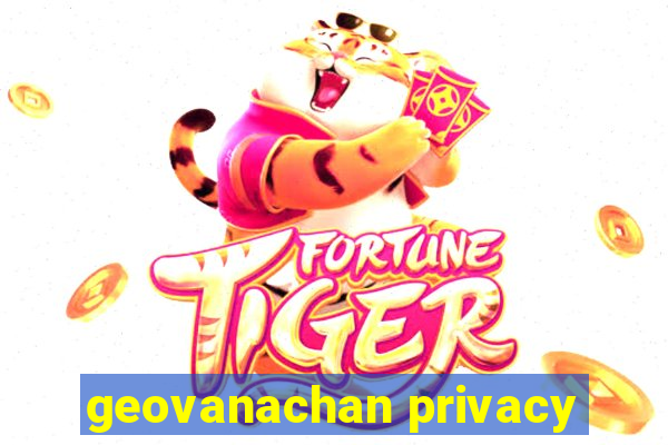 geovanachan privacy